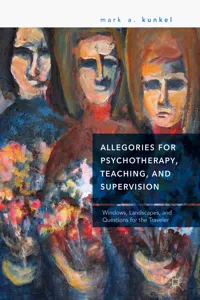 Allegories for Psychotherapy, Teaching, and Supervision_cover