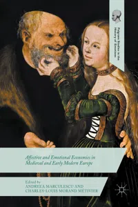 Affective and Emotional Economies in Medieval and Early Modern Europe_cover