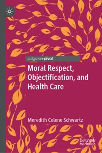 Moral Respect, Objectification, and Health Care_cover