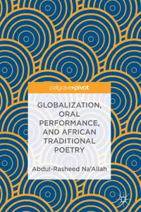 Globalization, Oral Performance, and African Traditional Poetry_cover