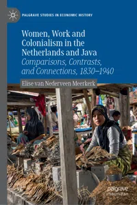 Women, Work and Colonialism in the Netherlands and Java_cover