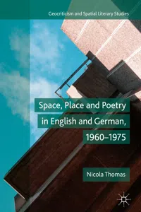 Space, Place and Poetry in English and German, 1960–1975_cover