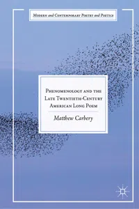 Phenomenology and the Late Twentieth-Century American Long Poem_cover