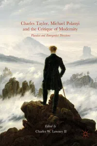 Charles Taylor, Michael Polanyi and the Critique of Modernity_cover