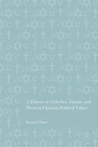 A History of Orthodox, Islamic, and Western Christian Political Values_cover