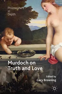 Murdoch on Truth and Love_cover