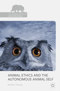 Animal Ethics and the Autonomous Animal Self_cover