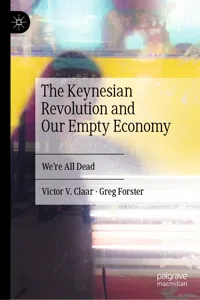 The Keynesian Revolution and Our Empty Economy_cover