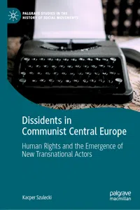 Dissidents in Communist Central Europe_cover