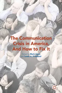 The Communication Crisis in America, And How to Fix It_cover