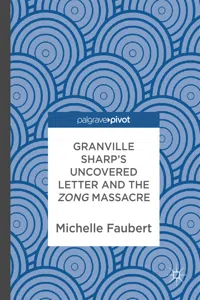 Granville Sharp's Uncovered Letter and the Zong Massacre_cover