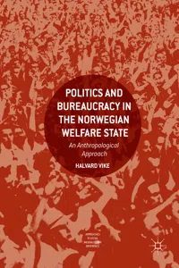 Politics and Bureaucracy in the Norwegian Welfare State_cover