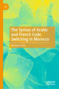 The Syntax of Arabic and French Code Switching in Morocco_cover