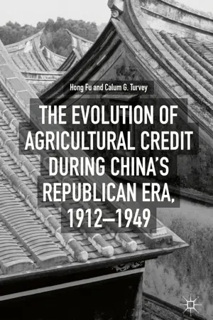 The Evolution of Agricultural Credit during China's Republican Era, 1912–1949