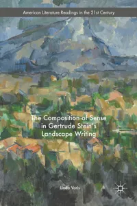 The Composition of Sense in Gertrude Stein's Landscape Writing_cover