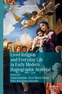 Lived Religion and Everyday Life in Early Modern Hagiographic Material_cover