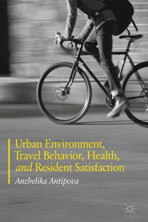 Urban Environment, Travel Behavior, Health, and Resident Satisfaction