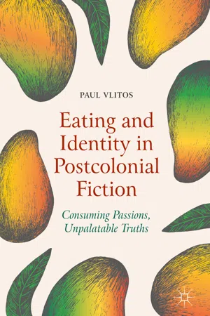 Eating and Identity in Postcolonial Fiction