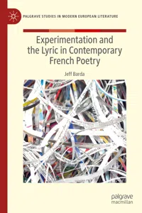 Experimentation and the Lyric in Contemporary French Poetry_cover