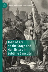Joan of Arc on the Stage and Her Sisters in Sublime Sanctity_cover