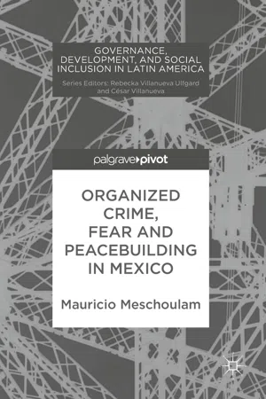 Organized Crime, Fear and Peacebuilding in Mexico