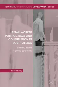 Retail Worker Politics, Race and Consumption in South Africa_cover