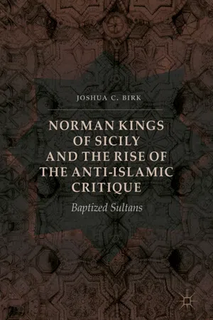 Norman Kings of Sicily and the Rise of the Anti-Islamic Critique