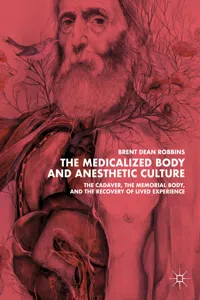 The Medicalized Body and Anesthetic Culture_cover