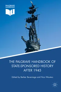 The Palgrave Handbook of State-Sponsored History After 1945_cover