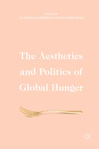 The Aesthetics and Politics of Global Hunger_cover