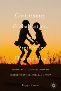 Christianity, Globalization, and Protective Homophobia_cover