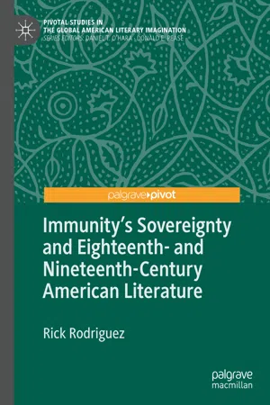 Immunity's Sovereignty and Eighteenth- and Nineteenth-Century American Literature