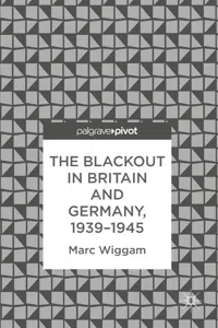 The Blackout in Britain and Germany, 1939–1945_cover