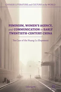 Feminism, Women's Agency, and Communication in Early Twentieth-Century China_cover