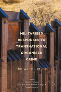Militarised Responses to Transnational Organised Crime_cover