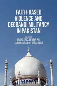Faith-Based Violence and Deobandi Militancy in Pakistan_cover