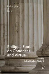 Philippa Foot on Goodness and Virtue_cover