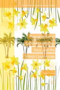 Topographies of Caribbean Writing, Race, and the British Countryside_cover