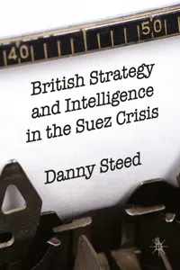 British Strategy and Intelligence in the Suez Crisis_cover