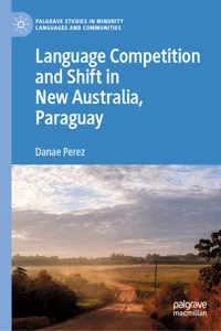 Language Competition and Shift in New Australia, Paraguay_cover