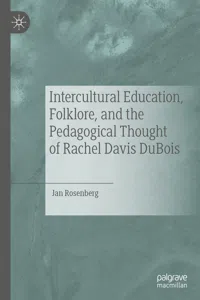 Intercultural Education, Folklore, and the Pedagogical Thought of Rachel Davis DuBois_cover