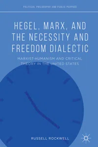 Hegel, Marx, and the Necessity and Freedom Dialectic_cover