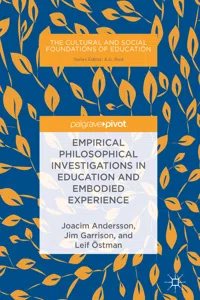 Empirical Philosophical Investigations in Education and Embodied Experience_cover