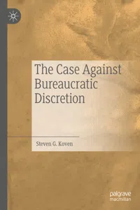 The Case Against Bureaucratic Discretion_cover