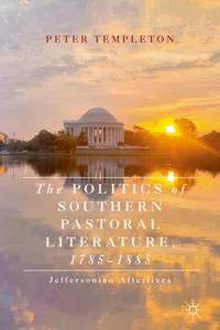 The Politics of Southern Pastoral Literature, 1785–1885_cover