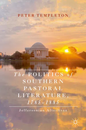 The Politics of Southern Pastoral Literature, 1785–1885