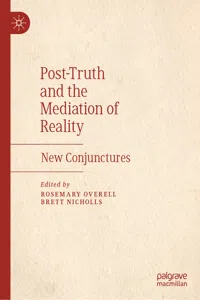 Post-Truth and the Mediation of Reality_cover