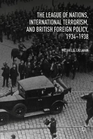 The League of Nations, International Terrorism, and British Foreign Policy, 1934–1938