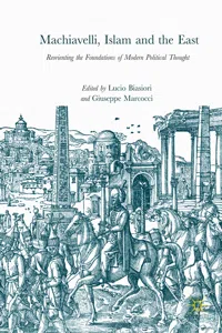 Machiavelli, Islam and the East_cover