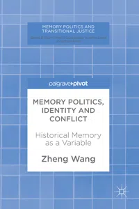 Memory Politics, Identity and Conflict_cover